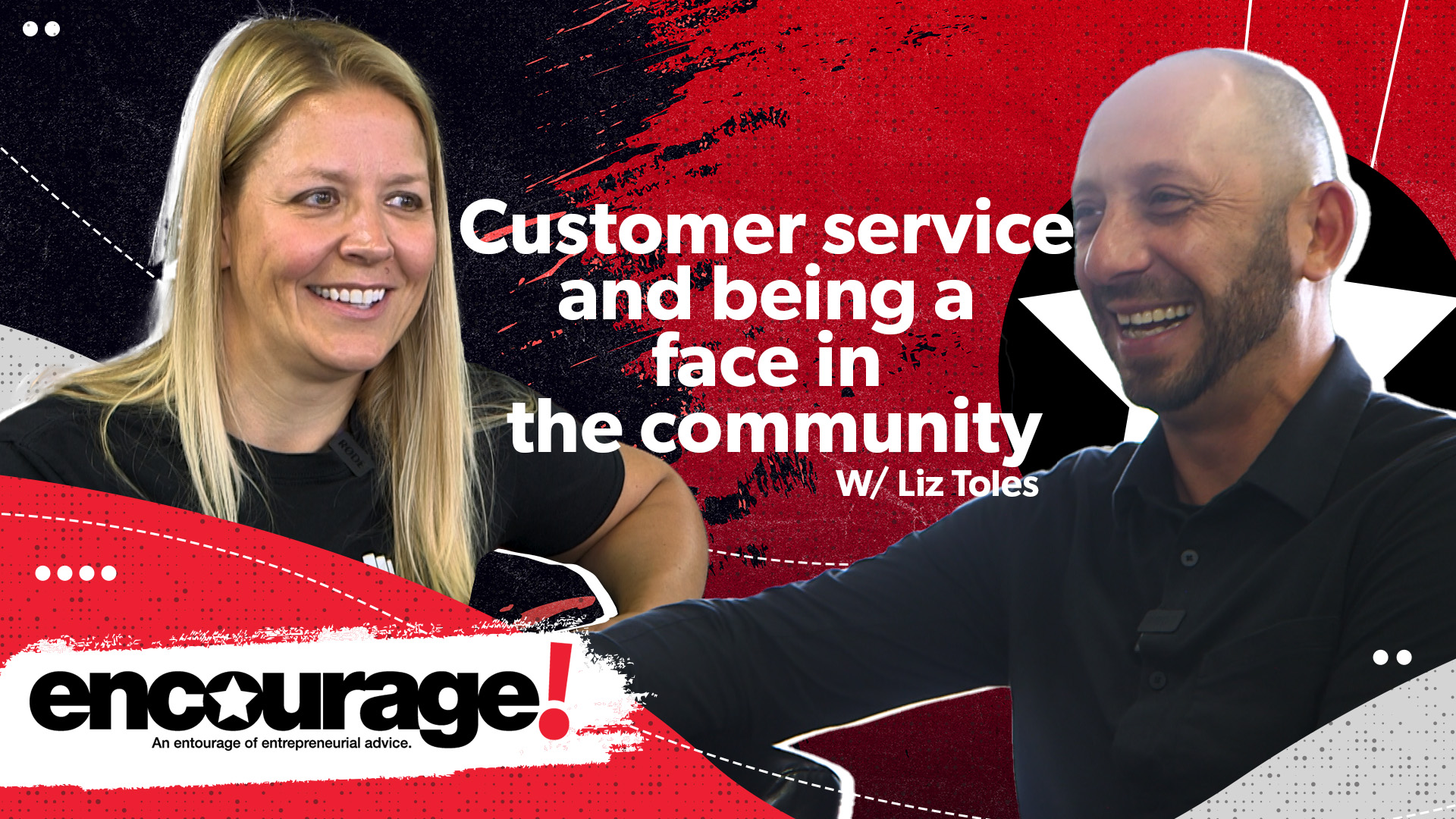 customer service and being a face in the community